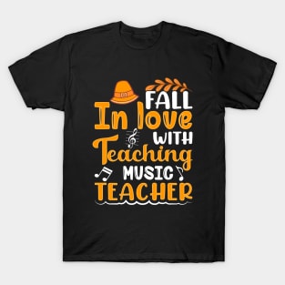 Fall In Love With Teaching Music T-Shirt